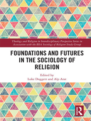 cover image of Foundations and Futures in the Sociology of Religion